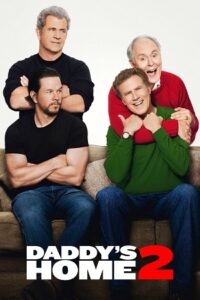 Daddy’s Home 2 (2017) BluRay Dual Audio {Hindi-English} 480p - 720p - 1080p poster