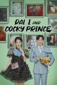 Dali and Cocky Prince (Season 1) Hindi Dubbed (ORG) Complete All Episodes 480p 720p & 1080p WEB-DL poster