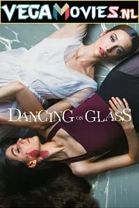 Dancing on Glass – Netflix Original (2022) poster