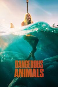 Dangerous Animals (2025) poster
