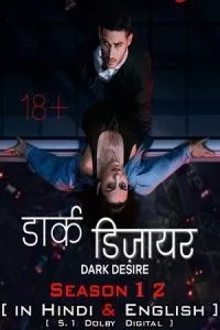 [18+] Dark Desire – Netflix Original (Season 1 – 2) Dual Audio {Hindi-English} 480p - 720p - 1080p WEB-DL poster