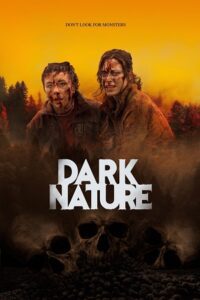 Dark Nature (2023) BluRay Dual Audio {Hindi-English} 480p - 720p - 1080p poster