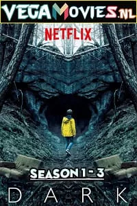 Dark (Season 1 – 3) {English With Subtitles} Netflix Series Complete WEB-DL 480p - 720p poster