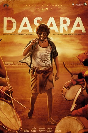 Dasara (2023) Multi Audio [Kannada + Malayalam + Tamil + Telugu] WeB-DL 480p - 720p - 1080p poster