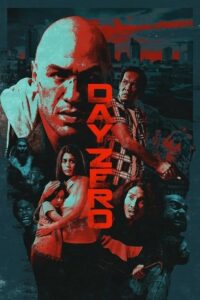 Day Zero (2022) Dual Audio {Hindi-English} BluRay 480p - 720p - 1080p poster