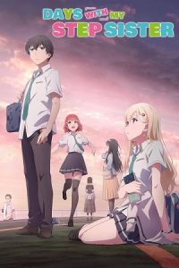 Days with My Stepsister (Season 1) Dual Audio {Hindi-Japanese} Series 480p 720p & 1080p WEB-DL poster