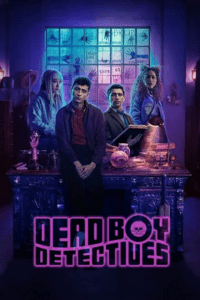 Dead Boy Detectives – Netflix Original (2024) poster