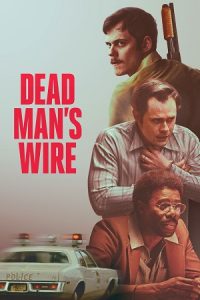 Dead Man’s Wire (2025) poster