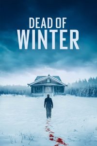 Dead of Winter (2025) BluRay Dual Audio {Hindi-English} 480p - 720p - 1080p poster