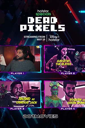 Dead Pixels (Season 1) Hindi Hotstar Special Complete Web Series 480p - 720p - 1080p WEB-DL poster