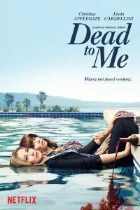 Dead To Me Season 1 [Hindi-English] Complete Netflix WEB Series 480p - 720p WEB-DL poster