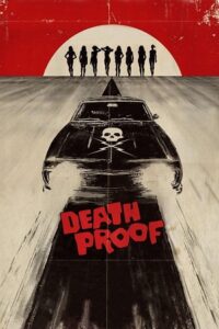 Death Proof (2007) Dual Audio {Hindi-English} 480p - 720p - 1080p poster