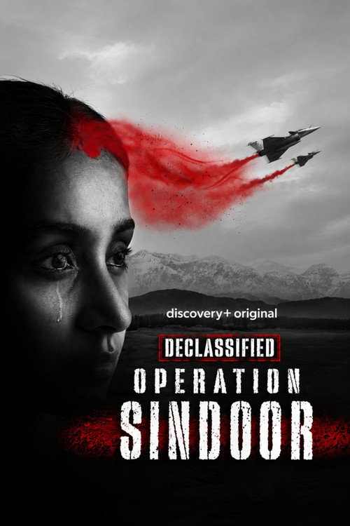 Declassified: Operation Sindoor (Season 1) Hindi – English Discovery Complete Web Series 480p - 720p - 1080p WEB-DL [E02 Added] poster