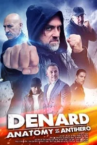 Denard Anatomy of An Antihero (2021) poster