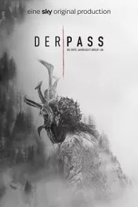 Der Pass [Pagan Peak] (Season 1 – 2) Dual Audio [Hindi + English] Complete Netflix Web Series 720p WEB-DL poster