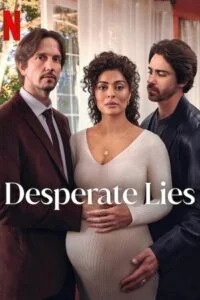 Desperate Lies (Season 1) Dual Audio {Hindi-Portuguese} Netflix Original-Series 480p - 720p - 1080p WEB-DL poster