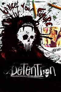 Detention (2011) Blu-Ray Dual Audio {Hindi-English} 480p - 720p - 1080p poster