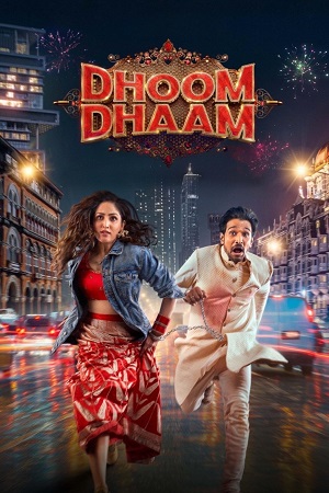 Dhoom Dhaam – NetFlix Original (2025) WEB-DL [Hindi DD5.1] Full Movie 480p - 720p - 1080p poster