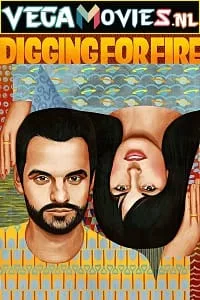 Digging for Fire (2015) Dual Audio [Hindi-English] WeB-DL 480p - 720p - 1080p poster
