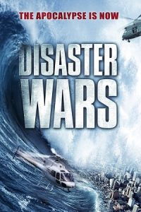 Disaster Wars: Earthquake vs. Tsunami (2013) BluRay Dual Audio {Hindi-English} 480p - 720p - 1080p poster