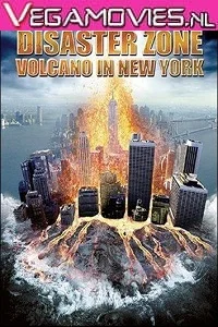 Disaster Zone: Volcano in New York (2006) Dual Audio {Hindi-English} 480p - 720p poster
