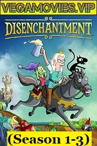 Disenchantment (Season 1-4) Hindi Dubbed Complete Netflix WEB Series 480p - 720p HDRip poster