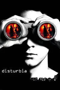 Disturbia (2007) Dual Audio {Hindi-English} 480p - 720p - 1080p poster