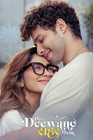 Do Deewane Seher Mein (2026) Netflix WEB-DL {Hindi DD5.1} Full Movie 480p - 720p - 1080p - 2160p 4K poster