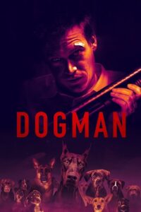 DogMan (2023) Dual Audio [Hindi + English] WeB-DL 480p - 720p - 1080p poster