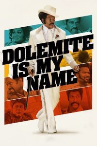 Dolemite Is My Name (2019) Blu-Ray Dual Audio {Hindi-English} 480p - 720p - 1080p poster