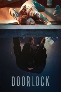 Door Lock (2018) Dual Audio {Hindi-Korean} BluRay 480p - 720p - 1080p poster