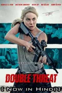 Double Threat (2022) Hindi ORG. Dubbed Full Movie WEB-DL 480p - 720p - 1080p poster