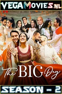 The Big Day (2021) Season 2 Hindi Complete NetFlix WEB Series 480p - 720p HDRip poster