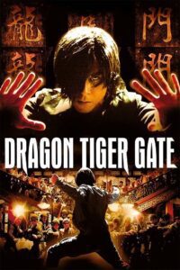 Dragon Tiger Gate (2006) poster