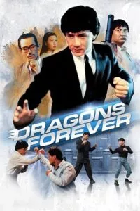 Dragons Forever (1988) Dual Audio {Hindi-Chinese} 480p - 720p - 1080p poster