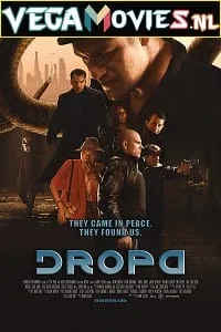 Dropa (2019) Dual Audio {Hindi-English} 480p - 720p poster