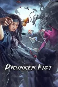 Drunken Fist (2021) WEB-DL Dual Audio {Hindi-Chinese} 480p - 720p - 1080p poster