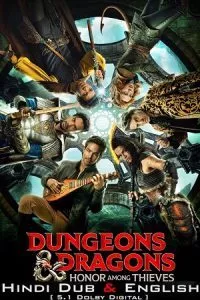 Dungeons & Dragons Honor Among Thieves (2023) AMZN WEB-DL Dual Audio ORG. {Hindi DD 5.1 – English} 480p - 720p - 1080p - 2160p poster