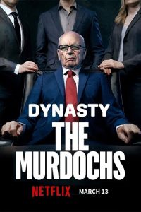 Dynasty: The Murdochs (2026) Season 1 Dual Audio {Hindi-English} NetFlix Series 480p - 720p - 1080p WEB-DL poster