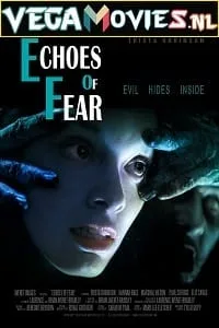 Echoes Of Fear (2018) poster
