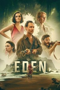 Eden (2025) AMZN-WEB-DL Dual Audio {Hindi-English} 480p - 720p - 1080p poster