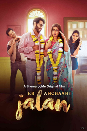 [18+] Ek Anchaahi Jalan (2025) WEB-DL Hindi Full Movie 480p - 720p - 1080p poster