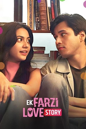 Ek Farzi Love Story (S01) Complete Hindi WEB Series 480p - 720p WEB-DL poster