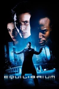 Equilibrium (2002) Dual Audio {Hindi-English} BluRay 480p - 720p - 1080p poster