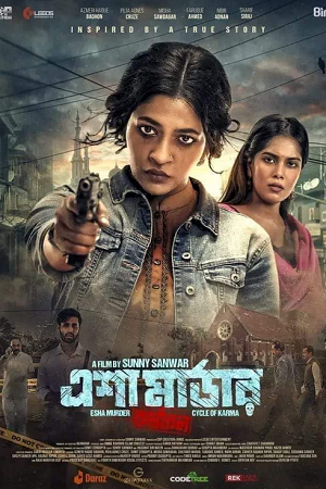 Esha Murder: Karmaphal (2025) Bengali Full Movie WEB-DL 480p - 720p - 1080p poster