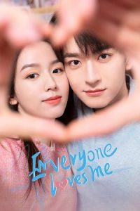 Everyone Loves Me (Season 1) Dual Audio {Hindi-Chinese} Series 480p 720p & 1080p WEB-DL poster