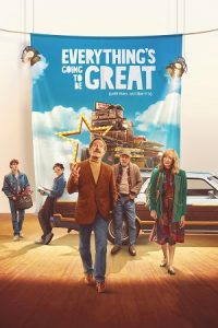 Everythings Going to Be Great (2025) poster