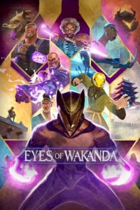 Eyes of Wakanda (Season 1) English DD5.1 DSNP WEB-Series 480p - 720p - 1080p MSubs WEB-DL poster