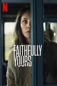 Faithfully Yours (2022) Dual Audio [Hindi + English] WeB-DL 480p - 720p - 1080p poster