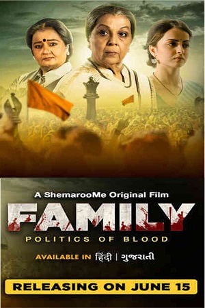 Family Politics of Blood (2023) Dual Audio [Hindi + Gujarati] WEB-DL 480p - 720p - 1080p poster